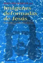 IMÁGENES DEFROMADAS DE JESÚS