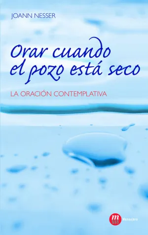 ORAR CUANDO EL POZO ESTÁ SECO