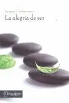 ALEGRIA DE SER, LA