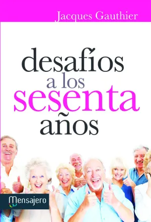 DESAFIOS A LOS SESENTA AÑOS