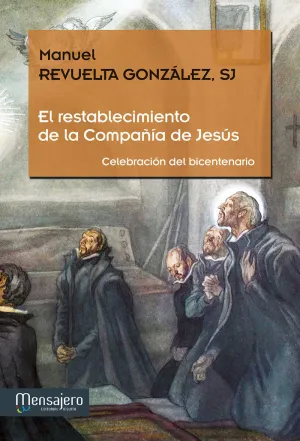 EL RESTABLECIMIENTO DE LA COMPAÑÍA DE JESÚS