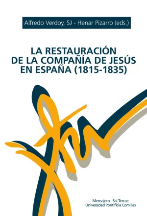 LA RESTAURACIÓN DE LA COMPAÑÍA DE JESÚS EN ESPAÑA (1815-1835)