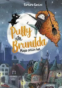 Puffy Eta Brunilda. Magia Pittin Bat