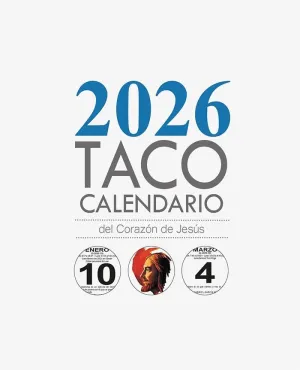 Taco 2026 Calendario del Corazon de Jesus Mesa