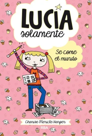 LUCÍA SOLAMENTE 5 - SE COME EL MUNDO