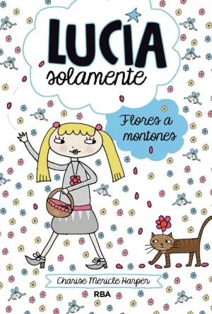 LUCÍA SOLAMENTE 8 - FLORES A MONTONES