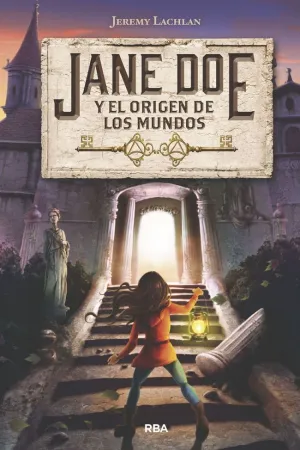 JANE DOE Y EL ORIGEN DE LOS MUNDOS (JANE DOE 1) JANE DOE Y EL ORIGEN DE LOS MUNDOS (JANE DOE 1)