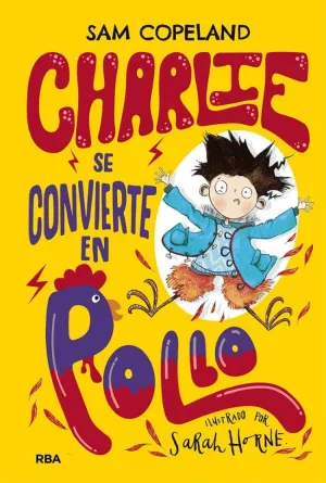 CHARLIE SE CONVIERTE EN POLLO (CHARLIE)
