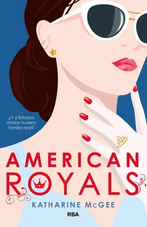 AMERICAN ROYALS (AMERICAN ROYALS 1)