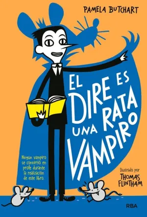 LA PANDILLA MISTERIO 1 - EL DIRE ES UNA RATA VAMPIRO