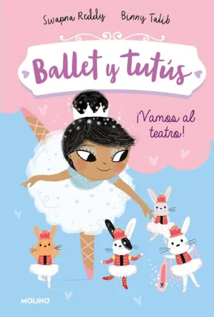 BALLET Y TUTÚS 4 - ¡VAMOS AL TEATRO!