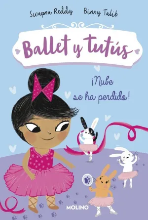 BALLET Y TUTÚS 6 - ¡NUBE SE HA PERDIDO!
