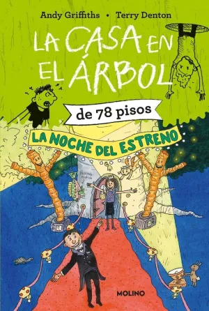 LA CASA EN EL ÁRBOL DE 78 PISOS. LA NOCHE DEL ESTRENO (LA CASA EN EL ÁRBOL 6)