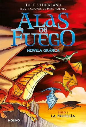 ALAS DE FUEGO (NOVELA GRÁFICA) 1 - LA PROFECÍA ALAS DE FUEGO (NOVELA GRÁFICA) 1 - LA PROFECÍA