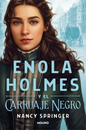ENOLA HOLMES Y EL CARRUAJE NEGRO (ENOLA HOLMES 1)
