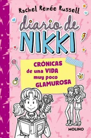 DIARIO DE NIKKI 1 - CRÓNICAS DE UNA VIDA MUY POCO GLAMUROSA DIARIO DE NIKKI 1 - CRÓNICAS DE UNA VIDA MUY POCO GLAMUROSA