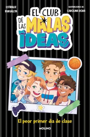 El Club de las Malas Ideas 1 - el Peor Primer Día de Clase