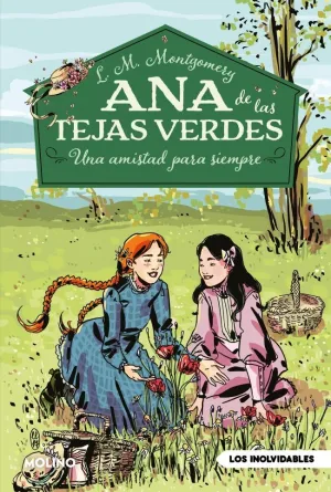 ANA DE LAS TEJAS VERDES 2 - UNA AMISTAD PARA SIEMPRE