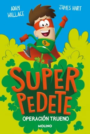 OPERACIÓN TRUENO (SUPERPEDETE 1)