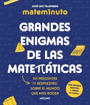 Matem1Nuto. Grandes Enigmas de las Matemáticas (Colección Grandes Enigmas)