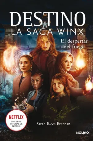 DESTINO. LA SAGA WINX 2 - EL DESPERTAR DEL FUEGO