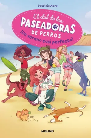 EL CLUB DE LAS PASEADORAS DE PERROS 2 - ¡UN VERANO CASI PERFECTO!