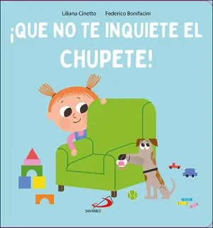 Que no te Inquiete el Chupete!