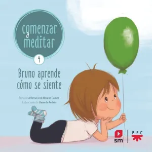 Comenzar a Meditar. 4 Bruno Aprende Como