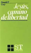 JESÚS, CAMINO DE LIBERTAD