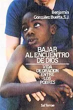 BAJAR AL ENCUENTRO DE DIOS