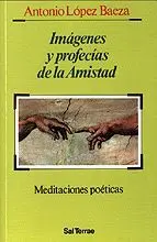 IMÁGENES Y PROFECÍAS DE LA AMISTAD