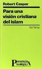 PARA UNA VISIÓN CRISTIANA DEL ISLAM