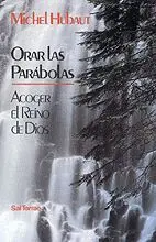 ORAR LAS PARÁBOLAS
