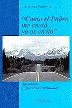 COMO EL PADRE ME ENVIÓ, YO OS ENVÍO'