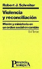 VIOLENCIA Y RECONCILIACIÓN MISIÓN Y MINISTERIO EN UN ORDEN SOCIAL EN CAMBIO
