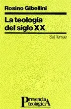 TEOLOGÍA DEL SIGLO XX, LA