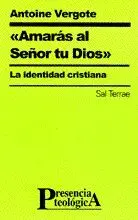 AMARÁS AL SEÑOR TU DIOS