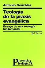 TEOLOGÍA DE LA PRAXIS EVANGÉLICA