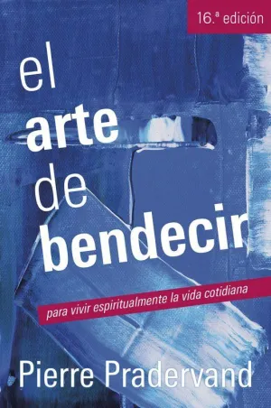 EL ARTE DE BENDECIR