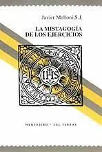 LA MISTAGOGÍA DE LOS EJERCICIOS