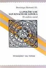 LA POLÍTICA DE SAN IGNACIO DE LOYOLA