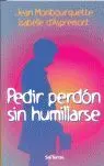 PEDIR PERDÓN SIN HUMILLARSE
