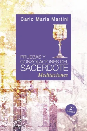 PRUEBAS Y CONSOLACIONES DEL SACERDOTE