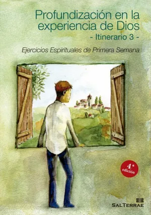 PROFUNDIZACIÓN EN LA EXPERIENCIA DE DIOS. ITINERARIO 3