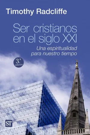SER CRISTIANOS EN EL SIGLO XXI