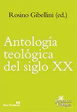 ANTOLOGÍA TEOLÓGICA DEL SIGLO XX