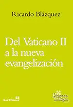 DEL VATICANO II A LA NUEVA EVANGELIZACIÓN