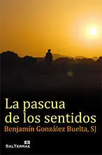 LA PASCUA DE LOS SENTIDOS