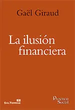 LA ILUSIÓN FINANCIERA