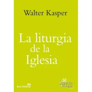 LA LITURGIA DE LA IGLESIA